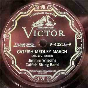 Jimmie Wilson's Catfish String Band - Catfish Medley March / Argentine Marc ...