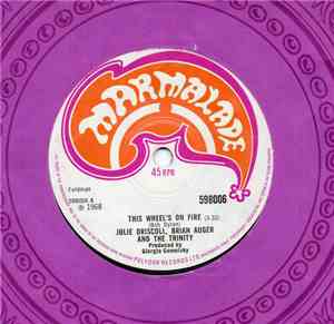 Julie Driscoll, Brian Auger And The Trinity - This Wheel's On Fire