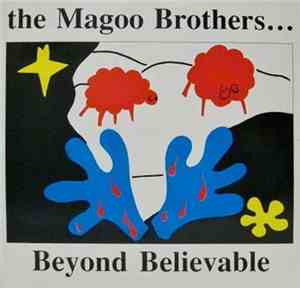 Magoo Brothers - Beyond Believable