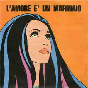 Mario Battaini - L'Amore È Un Marinaio