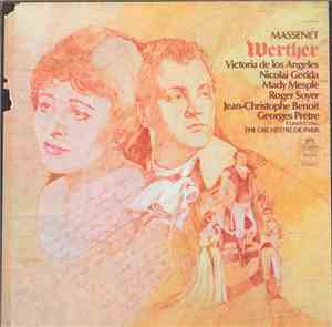 Massenet  -  Victoria De Los Angeles, Nicolai Gedda, Mady Mesplé, Roger Soy ...