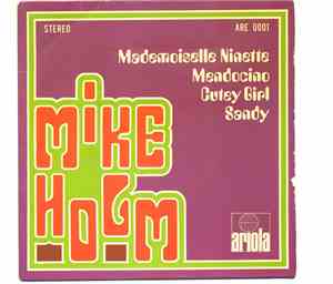 Mike Holm - Mademoiselle Ninette / Mendocino / Cutey Girl / Sandy