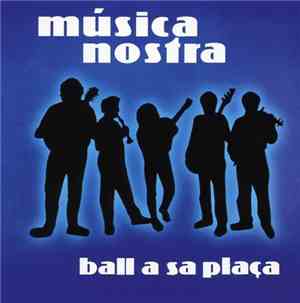 Música Nostra - Ball A Sa Placa