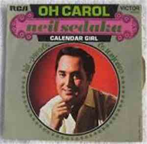 Neil Sedaka - Oh! Carol / Calendar Girl