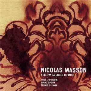 Nicolas Masson  - Yellow (A Little Orange)