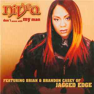 Nivea - Don't Mess With My Man