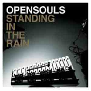 Opensouls - Standing In The Rain