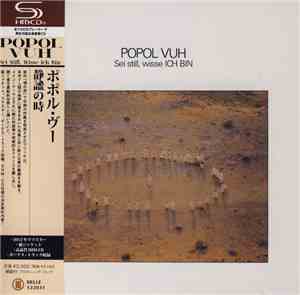 Popol Vuh - Sei Still, Wisse Ich Bin