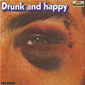Prudence  - Drunk And Happy