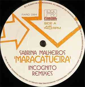 Sabrina Malheiros - Maracatueira (Incognito Remixes)