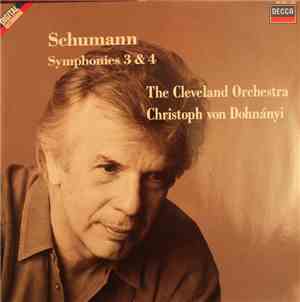 Schumann – The Cleveland Orchestra, Christoph von Dohnányi - Symphonies 3 & ...