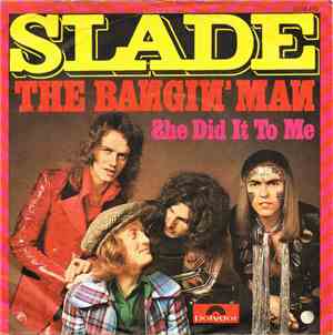 Slade - The Bangin' Man