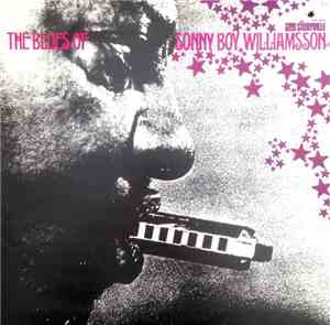 Sonny Boy Williamsson - The Blues Of Sonny Boy Williamsson