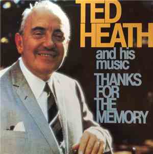 Ted Heath And His Music - Thanks For The Music