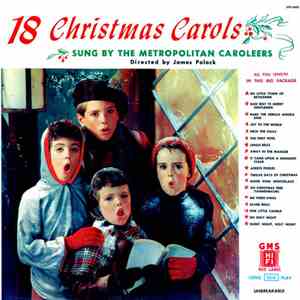 The Metropolitan Caroleers - 18 Christmas Carols Sung By The Metropolitan Caroleers