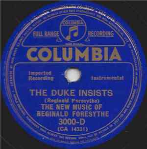 The New Music Of Reginald Foresythe - The Duke Insists / Garden Of Weed