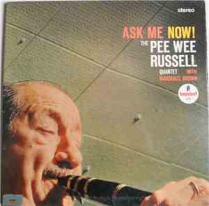 The Pee Wee Russell Quartet with Marshall Brown - Ask Me Now!