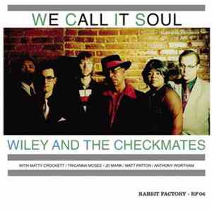 Wiley And The Checkmates - We Call It Soul