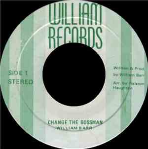 William Barr - Change The Bossman