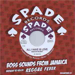 Winston Wilbert / The Sparkers - All I Have Is Love / Dig It Up