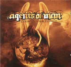 Agents Of Man - Count Your Blessings