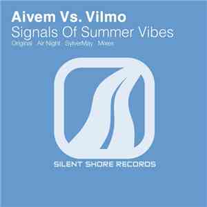 Aivem Vs. Vilmo - Signals Of Summer Vibes