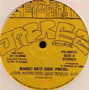 Basic But Def. Prod. - Live With The Quickness
