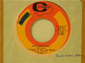 Bob Seger & The Last Heard - East Side Story