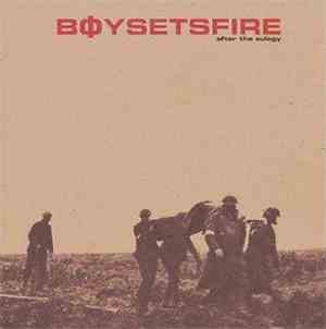Boysetsfire - After The Eulogy