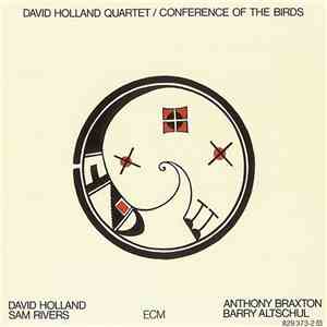 David Holland Quartet - Conference Of The Birds