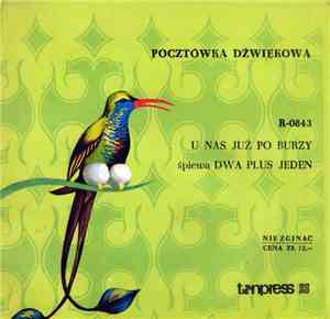 Dwa Plus Jeden - U Nas Już Po Burzy