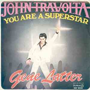 Gene Latter - John Travolta You Are A Superstar