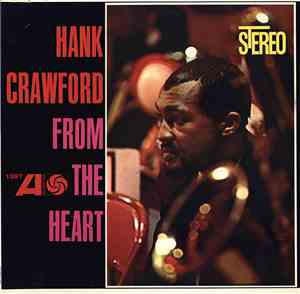 Hank Crawford - From The Heart