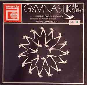 Hannelore Pilss-Samek, Michael Danzinger Und Seine Rhythmusgruppe - Gymnast ...