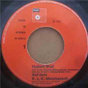 Hubert Wolf Und Seine Original Böhmerländer Musikanten - Auf Dem K. U. K.-M ...