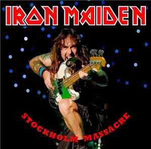 Iron Maiden - Stockholm Massacre