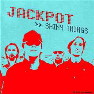 Jackpot  - Shiny Things