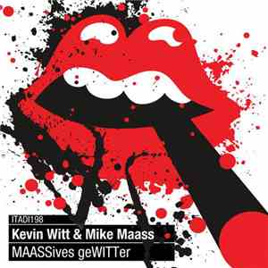 Kevin Witt  & Mike Maass - MAASSives geWITTer