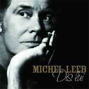 Michel Leeb - Dis Lui