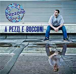 Pezzone - A Pezzi E Bocconi