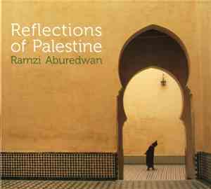 Ramzi Aburedwan - Reflections Of Palestine