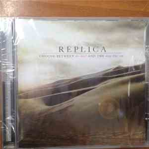 Replica  - Choose Between The Devil And The Deep