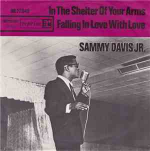 Sammy Davis Jr. - In The Shelter Of Your Arms / Falling In Love With Love