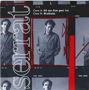 Serrat - Si No Fos Per Tu / Kubala