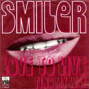 Smiler  - Love To Live