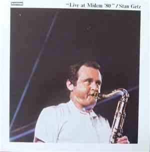 Stan Getz - Live At Midem '80