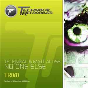 Technikal & Matt Alliss - No One Else