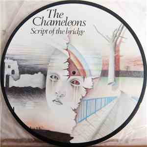 The Chameleons - Script Of The Bridge