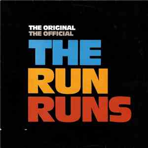 The Run Runs - The Original The Official The Run Runs