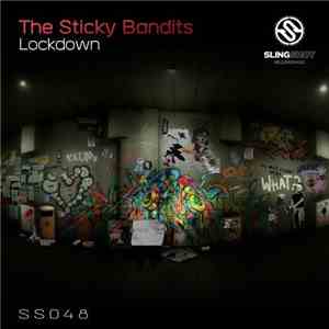 The Sticky Bandits - Lockdown
